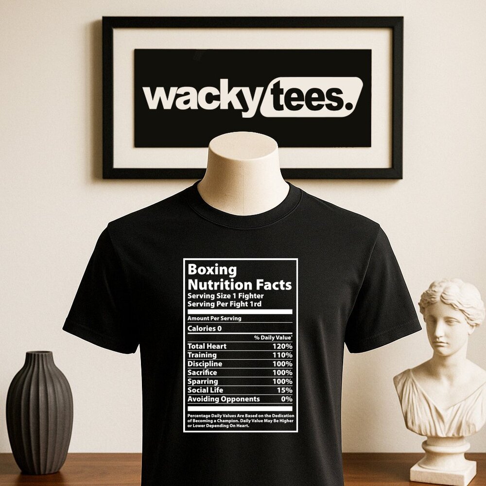Boxing Boxer Nutrition Facts 1 Fighter Graphic Tee Shirt